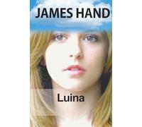 Luina (Beth Duncan Series- James Hand)