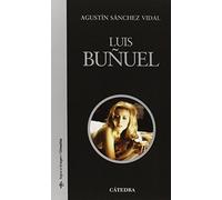 Luis Bunuel (Signo E Imagen/ Sign and Image)