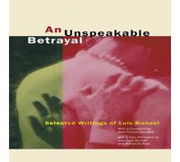 Luis Bunuel Unspeakable Betrayal Paperback Book Luis Bunuel Multicolor