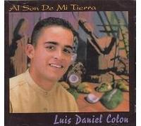 Luis Daniel Colon - Al Son De Mi Tierra