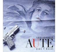 Luis Eduardo Aute - Alas Y Balas