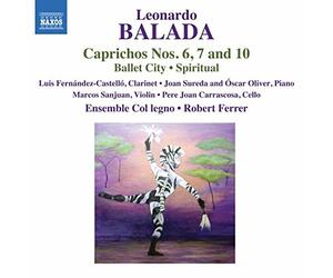 Luis Fernández-Castelló - Balada:Caprichos Nos. 6, 7 and 10; Ballet [CD]
