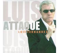 Luis Fernandez - Luis Attaque