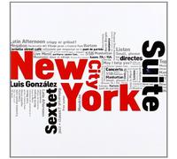 Luis Gonzales Sextet - New York City Suite