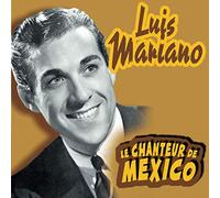 Luis Mariano - Vol. 3 - Le Chanteur De Mexico