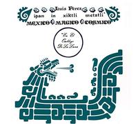 Luis Perez - Ipan In Xiktli Metztli Mexico Magico Cosmico En El Omblig - P4z