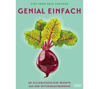 Luis Rüsin Genial einfach: Sterneküche für zu Hause - 60 alltags (Hardback)