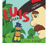 Luis the Flea - Luis, a pulga: Bilingual Children's Picture Book English-Portuguese with Pics to Color (Kids Learn Portuguese)