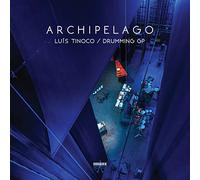 Luis Tinoco & Drumming GP - Archipelago