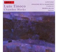 Luis Tinoco - Tinoco - Chamber and Vocal Works