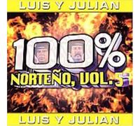 Luis Y Julian - 100% Norteno Vol 5
