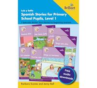 Luis y Sofía Spanish Stories for Primary School Pupils, Level 1: 7 Specially Written Short Stories for Beginning Learners