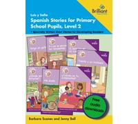 Luis y Sofia Spanish Stories for Primary School Pupils, Level 2 : 7 Specially Written Short Stories for Developing Readers