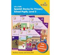 Luis y Sofía Spanish Stories for Primary School Pupils, Level 3: 7 Specially Written Short Stories to Develop Reading Fluency