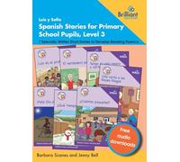 Luis y Sofía Spanish Stories for Primary School Pupils, Level 3: 7 Specially Written Short Stories to Develop Reading Fluency