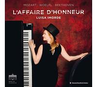Luisa Imorde - L Affaire D Honoeur - Music By Mozart; Woelfl; Beethoven