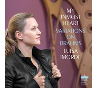 Luisa Imorde - My Inmost Heart - Variations on Brahms