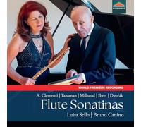 Luisa Sello; Bruno Canino - Aldo Clementi; Alexandre Tansman; Darius Milhaud; Jacques Ibert; Antonin Dvorak: Flute Sonatinas