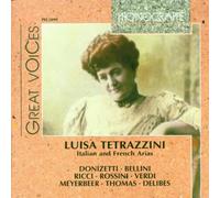 Luisa Tetrazzini - Italian & French Arias