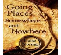 Luise Noring Going Places, Somewhere & Nowhere Paperback Book Luise Noring Multicolor
