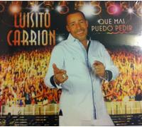LUISITO CARRION - Que Mas Puedo Pedir