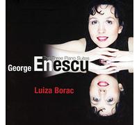 Luiza Borac - George Enescu - Piano Suites