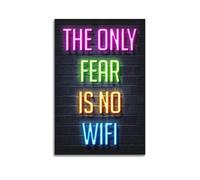 LUJKYT The Only Fear Is No Wifi Poster Vintage Art Cover Room Decor Aesthetic for Bedroom Living Room Walls Aesthetic Poster 12x18inch(30x45cm) Unframe-style