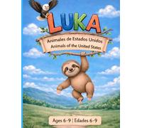 Luka: Animales de Estados Unidos: Libro infantil bilingüe (español-ingles)
