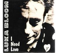 Luka Bloom - I need love (1992) / Vinyl single [Vinyl-Single 7'']