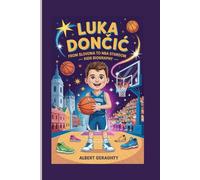 LUKA DONČIĆ: From Slovenia to NBA Stardom - kids biography