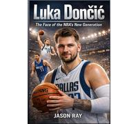 Luka Dončić: The Face of the NBA’s New Generation