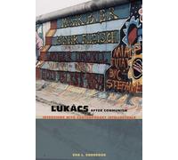Lukács After Communism: Interviews with Contemporary Intellectuals (Post-Contemporary Interventions)