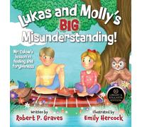 Lukas and Molly's Big Misunderstanding: Mr. Oslow's Lesson in Feeling and Forgiveness