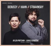 Lukas Geniuas, Aylen Pritchin - Aylen Pritchin: Debussy/Hahn/Stravinsky