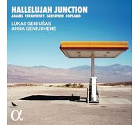 Lukas Geniušas; Anna Geniushene - Hallelujah Junction: Adams, Stravinsky, Gershwin, Bernstein