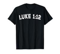 Luke 1:12 T-Shirt