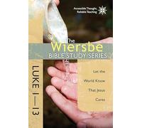 Luke 1-13: Let the World Know That Jesus Cares