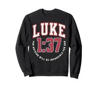 Luke 1:37 For Nothing Will Be Impossible for God Catholic Sweatshirt