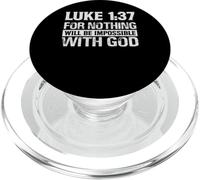 Luke 1:37 - For Nothing Will Be Impossible With God. PopSockets PopGrip for MagSafe