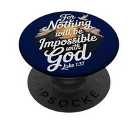 Luke 1:37 Impossible with God Christian Religious Verse PopSockets Adhesive PopGrip