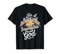Luke 1:37 Impossible with God Christian Religious Verse T-Shirt