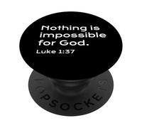 Luke 1:37, Nothing Is Impossible For God, Hope, Christian PopSockets Adhesive PopGrip