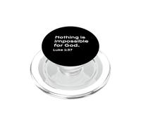 Luke 1:37, Nothing Is Impossible For God, Hope, Christian PopSockets PopGrip for MagSafe