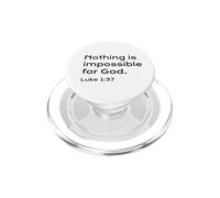Luke 1:37, Nothing Is Impossible For God, Hope, Christian PopSockets PopGrip for MagSafe