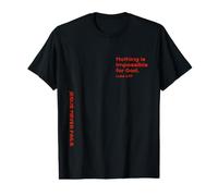 Luke 1:37, Nothing is Impossible for God, Hope, Christian Value Graphic T-Shirt
