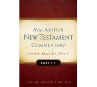 Luke 1-5: New Testament Commentary (MacArthur New Testament Commentary Serie): Volume 7