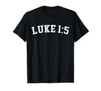 Luke 1:5 T-Shirt