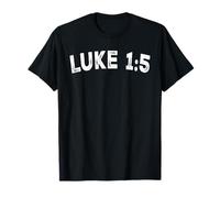 Luke 1:5 T-Shirt