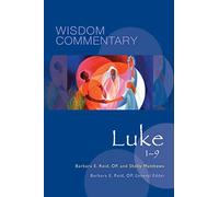 Luke 1-9: Volume 43 (Wisdom Commentary Series, 43)
