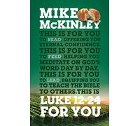 Luke 12-24 For You: Offering You Eternal Confidence (God's Word For You)